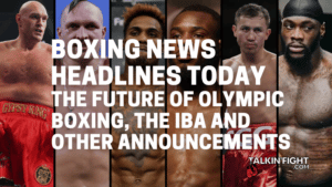 The Future of Olympic Boxing, the IBA and other announcements