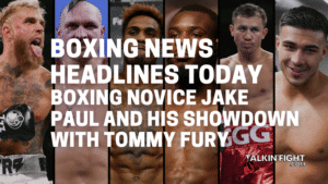 Boxing novice Jake Paul and his showdown with Tommy Fury