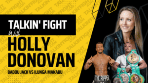 Holly Donovan - Badou Jack VS Ilunga Makabu Fight Preview