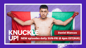 Daniel Blancas Knuckle Up with Mike and Cedric