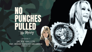 Jackie Kallen on No Mercy with Brooke Dierdorff Millbrook