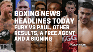 Fury vs Paul, other results, a free agent and a signing