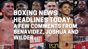 A few comments from Benavidez, Joshua and Wilder...