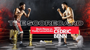 Checkmate: Devin Haney vs Vasiliy Lomachenko Scorecard Analysis with Cedric Benn