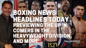 Previewing the up 'n comers in the Heavyweight division, and more