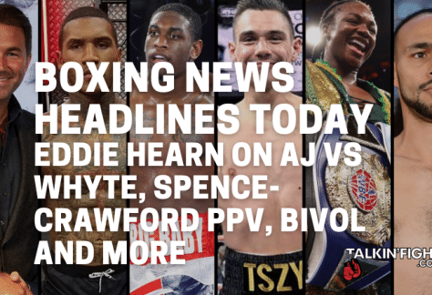 Eddie Hearn on AJ vs Whyte, Spence-Crawford PPV, Bivol and more