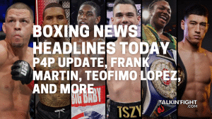 P4P update, Frank Martin, Teofimo Lopez, and more