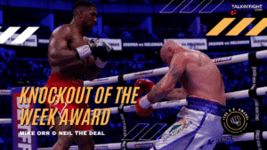 "KO Award, Knuckle Up, Boxing Analysis, Anthony Joshua, Talkinfight, Knockout, Boxing Highlights, Sports Analysis, Fight Breakdown, Mike Orr, Neil The Deal, Boxing Champions, Robert Helenius, Nordic Nightmare, 7th Round Knockout
