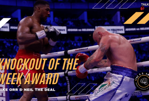 "KO Award, Knuckle Up, Boxing Analysis, Anthony Joshua, Talkinfight, Knockout, Boxing Highlights, Sports Analysis, Fight Breakdown, Mike Orr, Neil The Deal, Boxing Champions, Robert Helenius, Nordic Nightmare, 7th Round Knockout