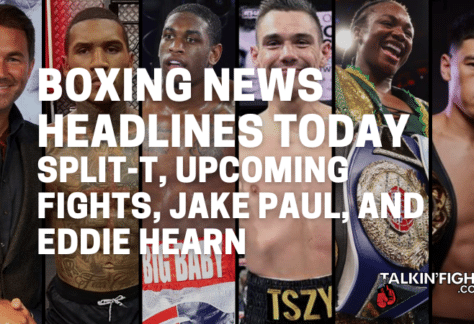 Split-T, Upcoming fights, Jake Paul, and Eddie Hearn