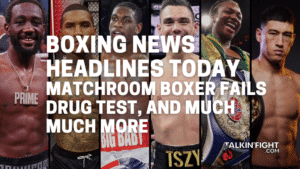 Matchroom boxer fails drug test, and much much more