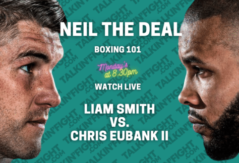 Liam Smith vs. Chris Eubank II preview on Talkin Fight