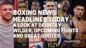 A look at Deontay Wilder, upcoming fights and great quotes