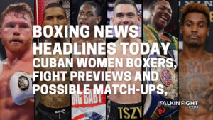 Cuban women boxers, Fight Previews and possible match-ups,