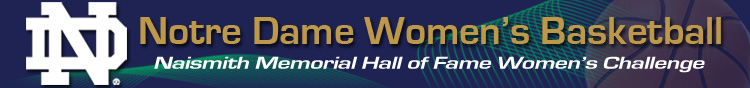 Notre Dame Naismith Memorial Hall of Fame Women's Challenge