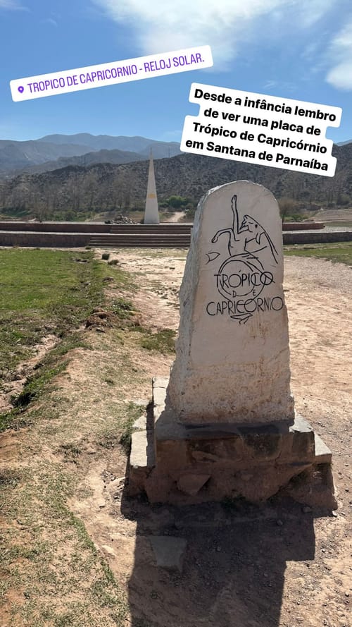 Since childhood I remember seeing a Tropic of Capricorn sign in Santana de Parnaíba