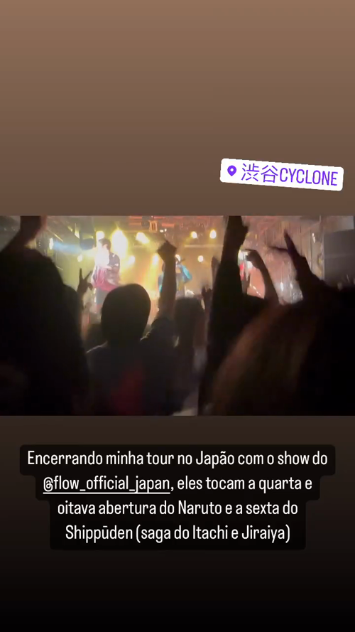 Encerrando minha tour no Japão com o show do @flow_official_japan, eles tocam a quarta e oitava abertura do Naruto e a sexta do Shippüden (saga do Itachi e Jiraiya)