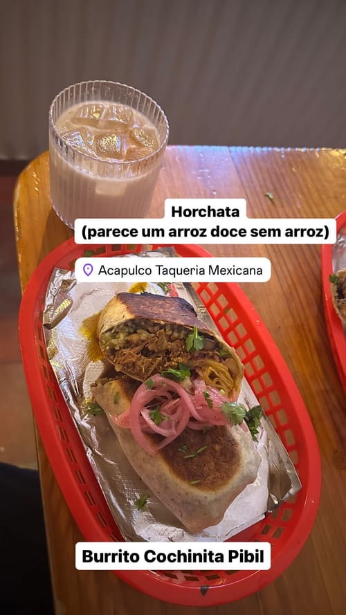 Horchata (parece um arroz doce sem arroz) - Burrito Cochinita Pibil