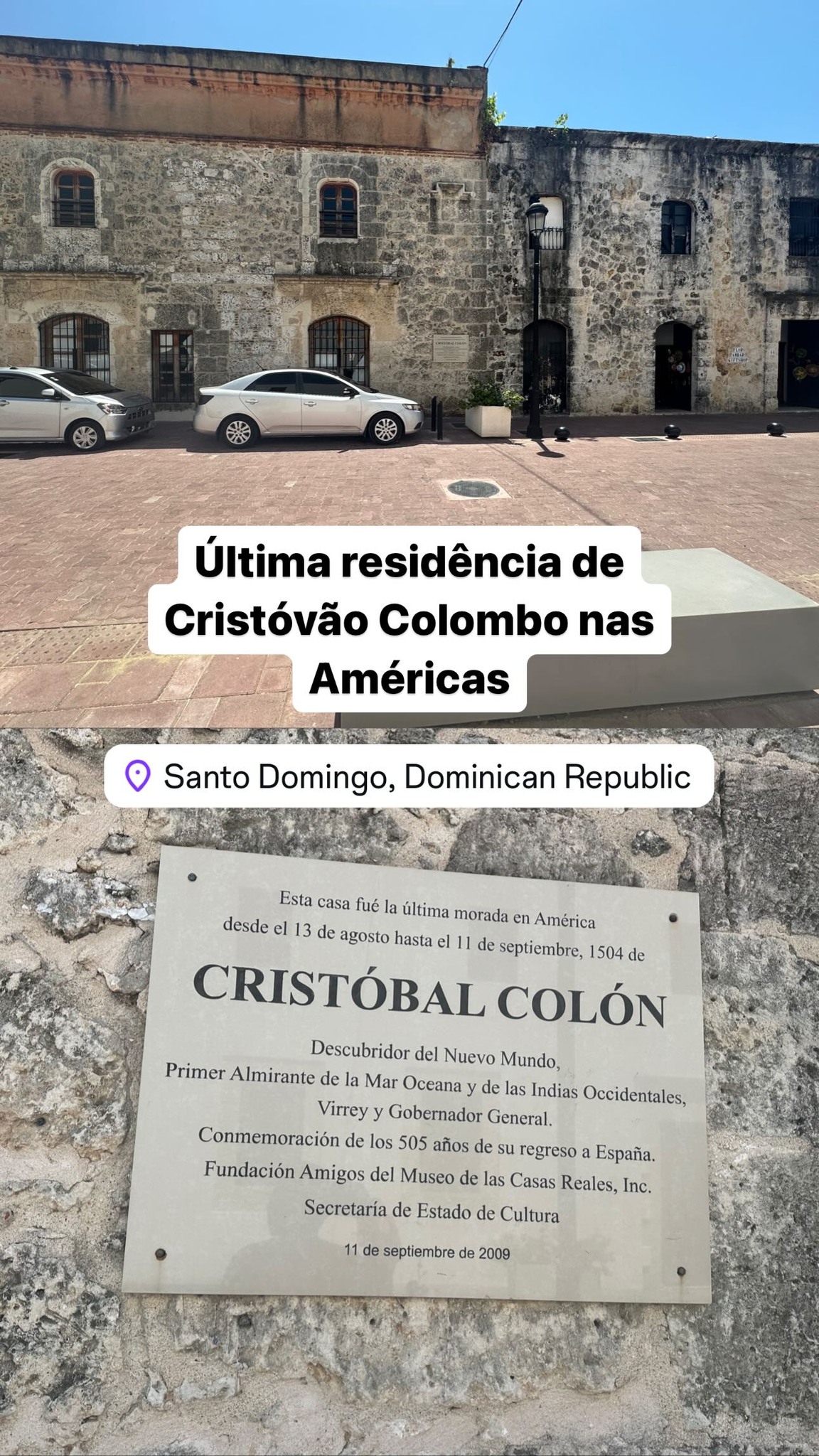 Última residência de Cristóvão Colombo nas Américas