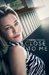 Movie poster of Close to Me