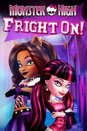 Movie poster of Monster High: Fright On!