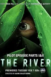 Movie poster of The River - Pilot Episode