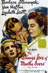 Movie poster of The Strange Love of Martha Ivers