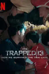 Movie poster of The Trapped 13: How We Survived the Thai Cave