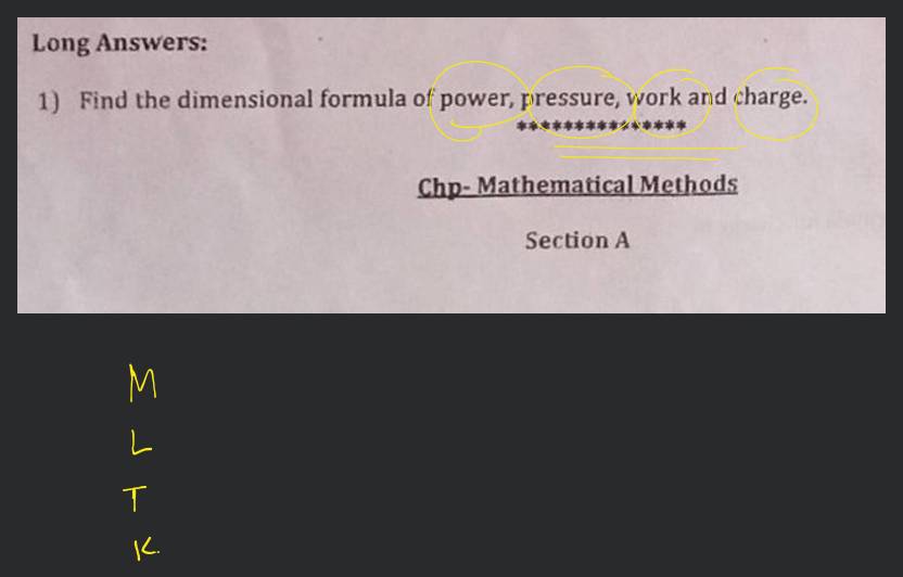 Long answers 1 find the dimensional formula of power pressure work an 