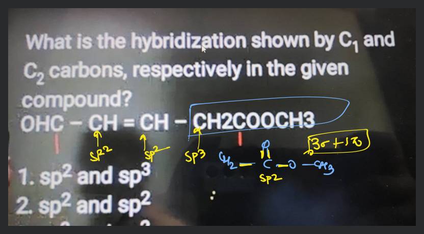 What Is The Hybridization Shown By C1 And C2 Carbons Respectively In T 6735