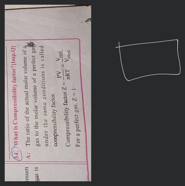 For H(2) gas, the compressibility factor,Z = PV //n RT is 