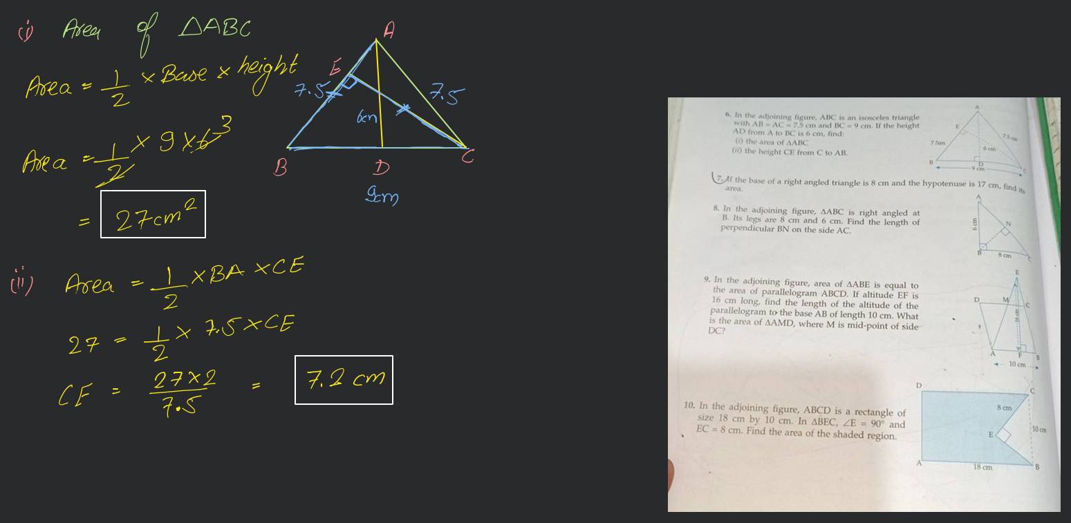 ∆ ABC is isosceles with AB = AC = 7.5 cm, and BC = 9 cm (in