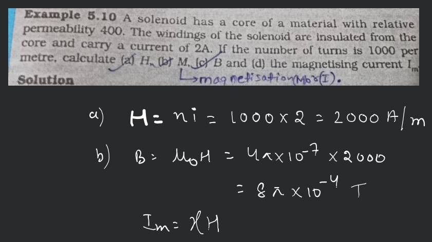 Example 5.10 A solenoid has a core of a material with relative permeabili..