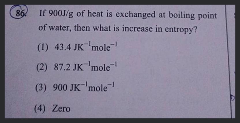 If 900J//g of heat is exchanged at boiling point of water then water