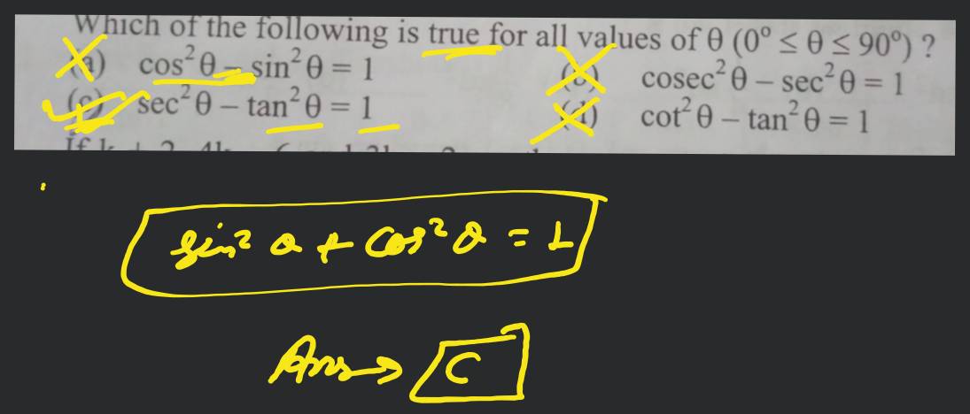 Which of the following is true for all values of 0 90