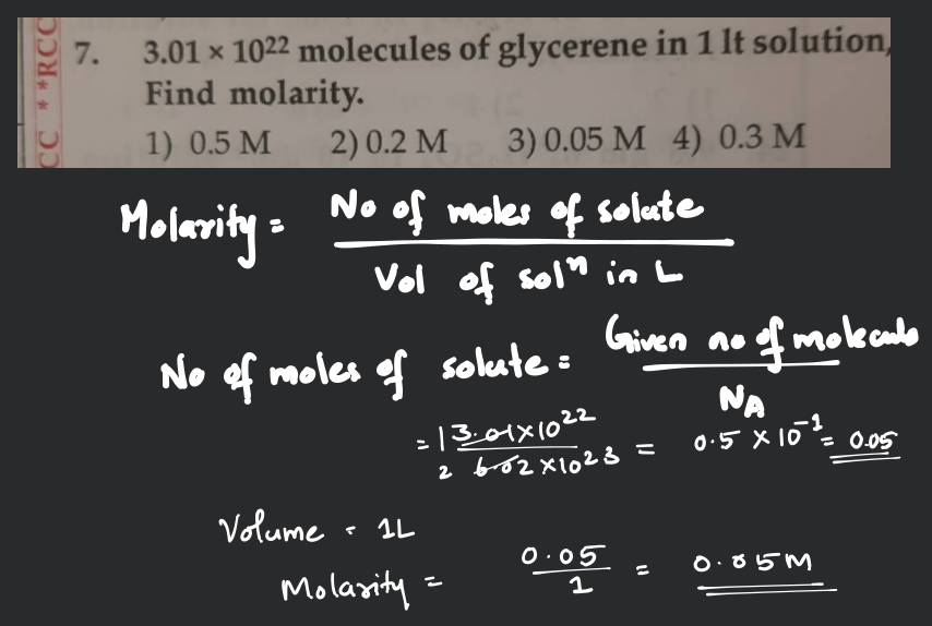 3.01×1022 molecules of glycerene in 11t solution Find molarity.