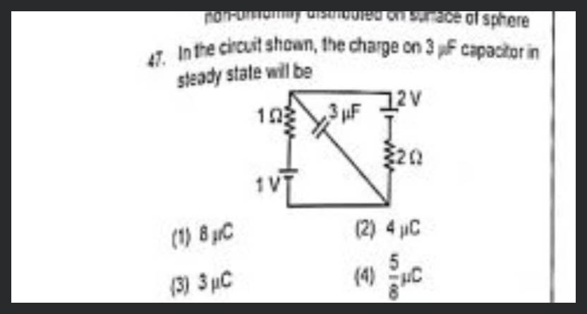 3-43 In the circuit shown in figure-3.341, the steady state charge