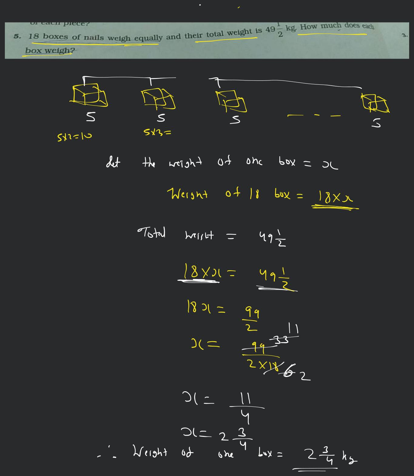 5. 18 boxes of nails weigh equally and their total weight is 4921 kg. Ho..
