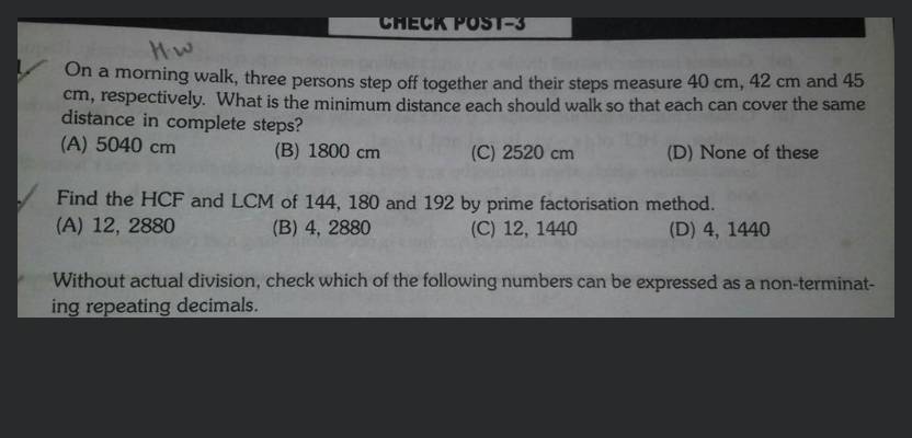 In a morning walk, three persons step off together. Their steps 80, 85