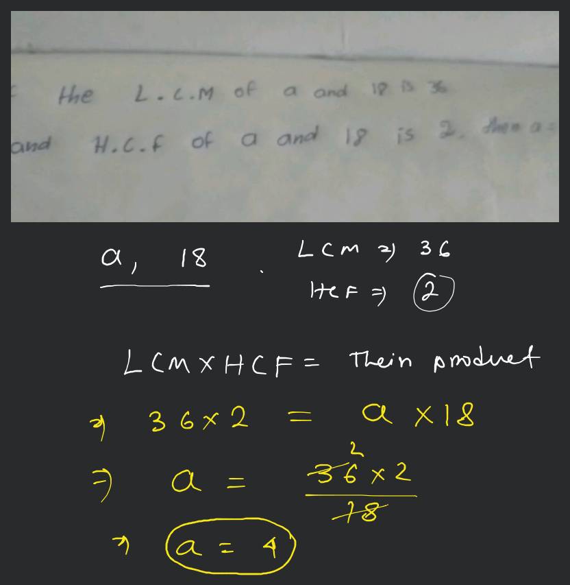 Ques 12 (MCQ) - If LCM(x, 18) = 36 and HCF(x, 18) = 2, then x is