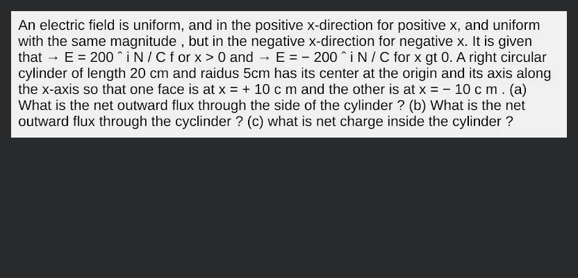 An Electric Field Is Uniform And In The Positive X direction For Positiv 