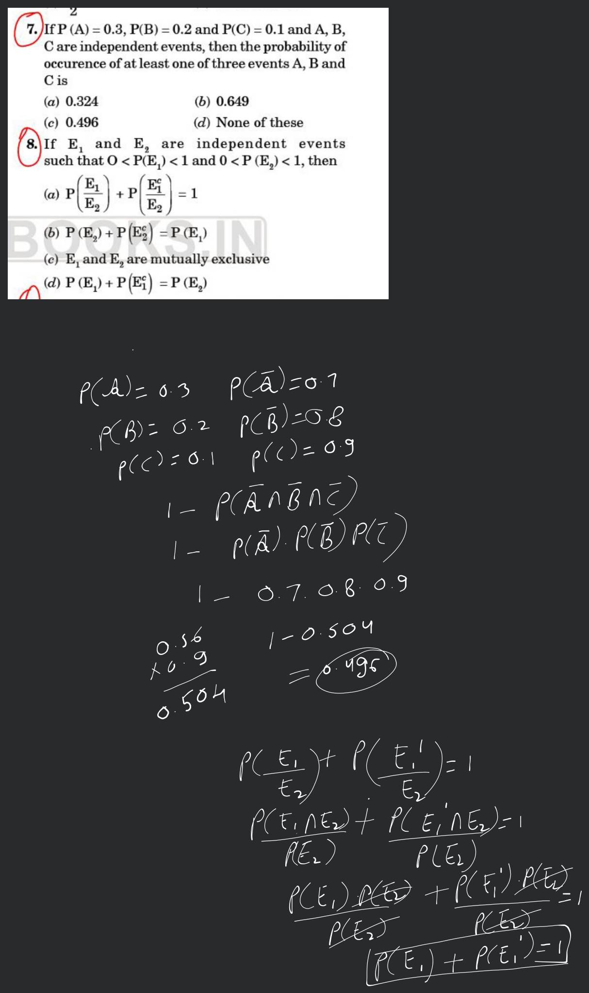 If P A 0.3 P B 0.2 and P C 0.1 and A B C are independent