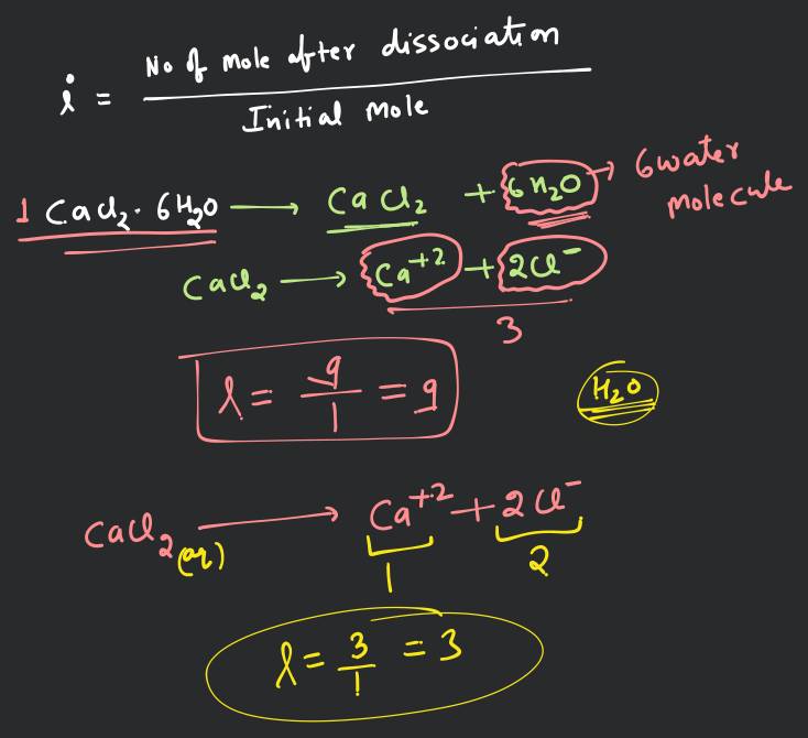 A compound CaCl2 ⋅6H2 O undergoes complete dissociation in water. The Van..