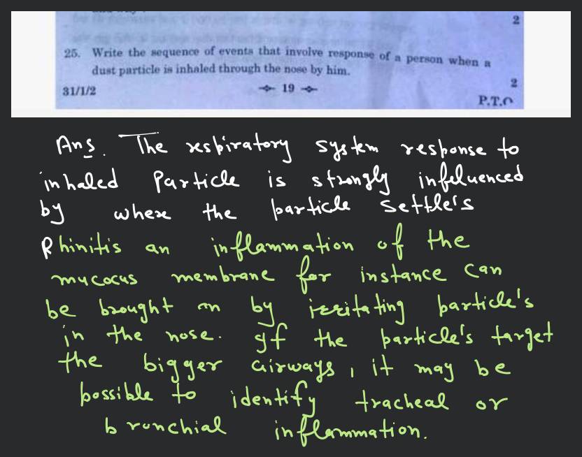 25. Write the sequence of events that involve response of a person when a..