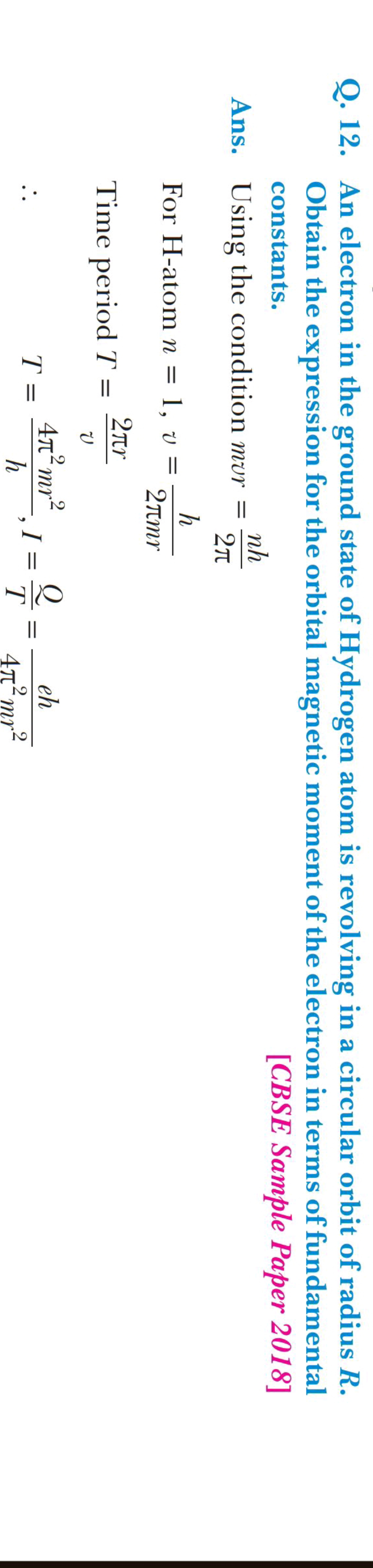 Q. 12. An electron in the ground state of Hydrogen atom is revolving i