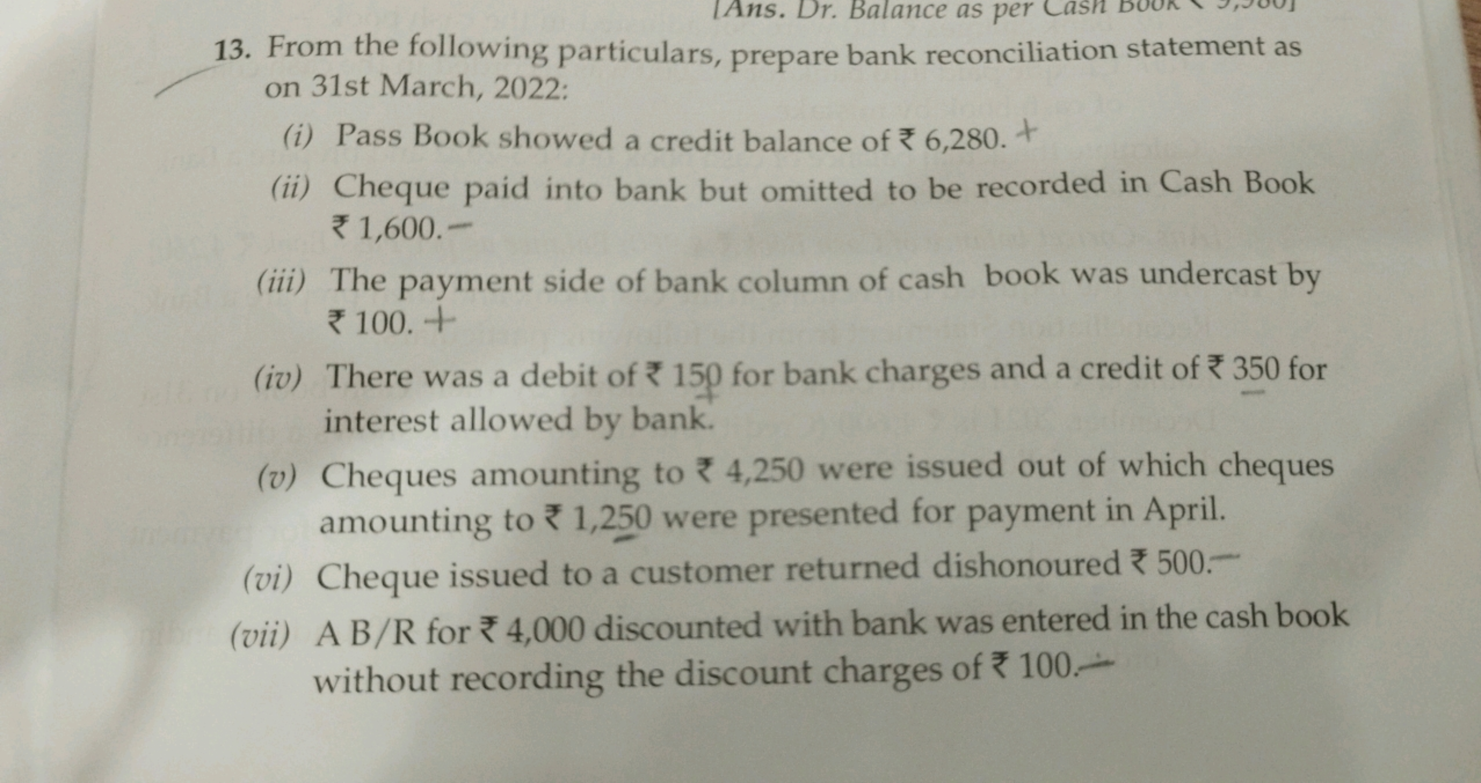 13. From the following particulars, prepare bank reconciliation statem