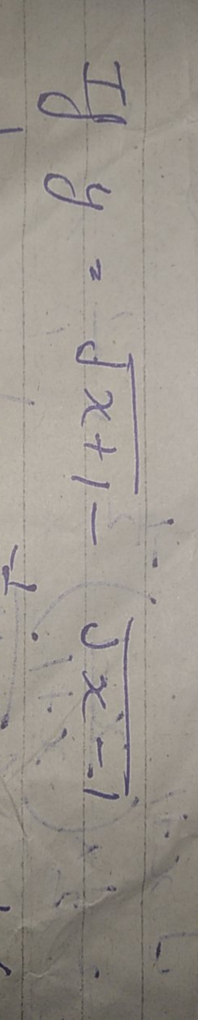 If y=x+1​−x−1​