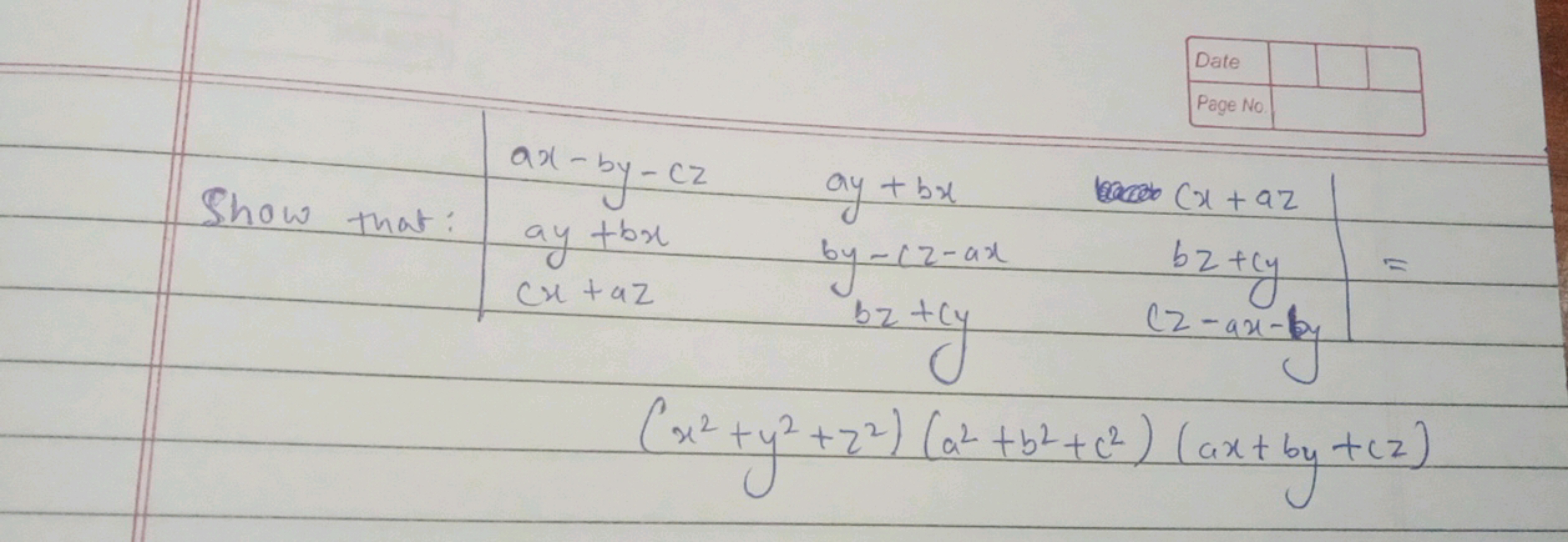 Date
Page No

Show that:
∣∣​ax−by−czay+bxcx+az​ay+bxby−cz−axbz+cy​cx+a