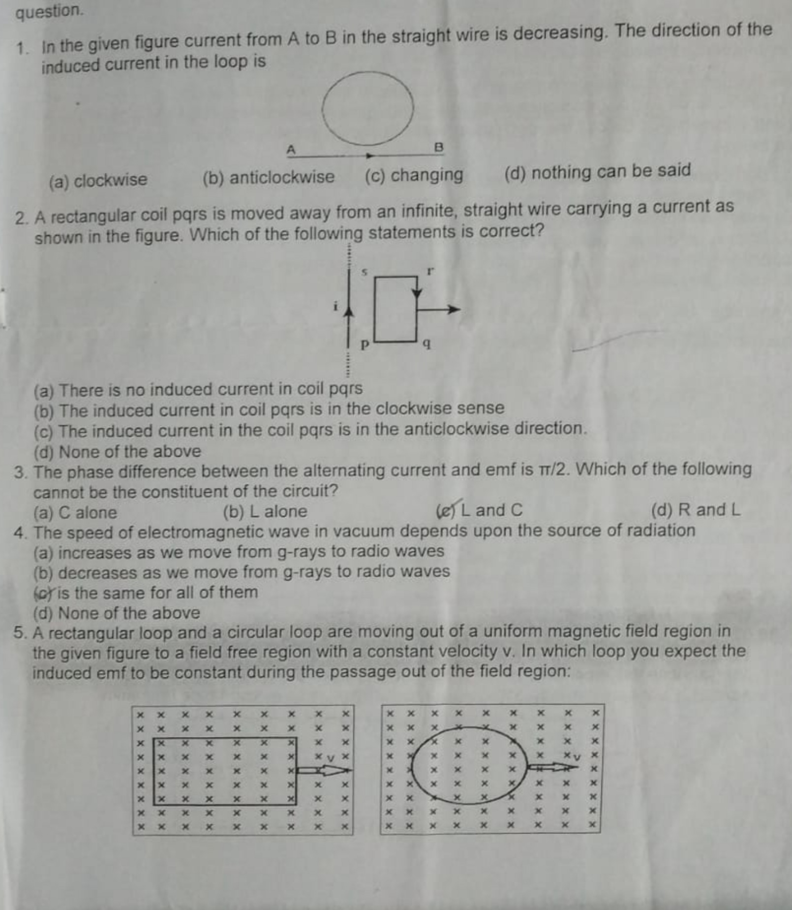 question.
1. In the given figure current from A to B in the straight w