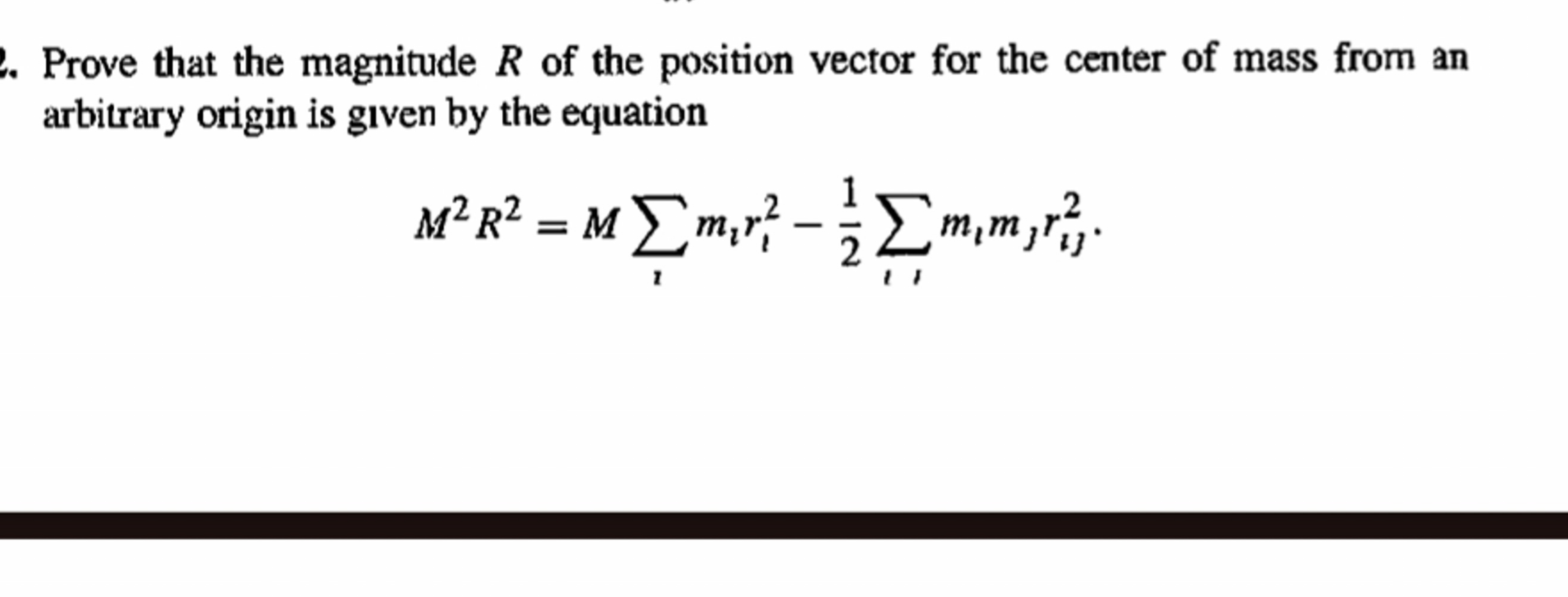 Prove that the magnitude R of the position vector for the center of ma